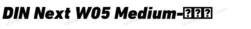 DIN Next W05 Medium字体转换 DIN Next W05 Medium字体转换